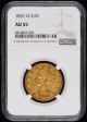 1851 O $10 Gold NGC AU55