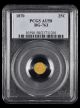 1870 California Gold 25 Cent PCGS AU58 BG 763