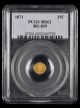 1871 California Gold 25 Cent PCGS MS62 BG 839