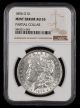 1896 O $1 NGC AU55 Mint Error Partial Collar