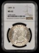 1899 $1 NGC MS62